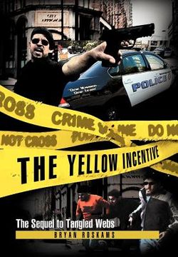 portada the yellow incentive: the sequel to tangled webs