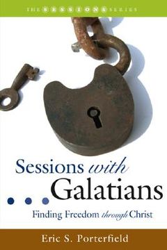 portada sessions with galatians: finding freedom through christ (en Inglés)