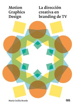 portada Motion Graphics Design: La Dirección Creativa en Branding de tv (in Spanish)