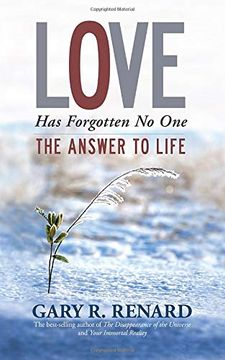 portada Love has Forgotten no One: The Answer to Life (en Inglés)