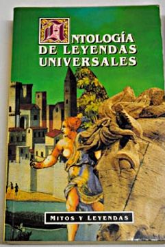 Libro antología de leyendas universales, francisco caudet yarza, ISBN  6342965. Comprar en Buscalibre