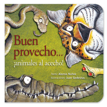 Buen provecho... ¡animales al acecho! (in Spanish)