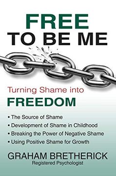 portada Free to be me: Turning Shame Into Freedom (in English)