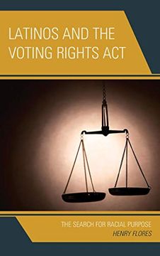 portada Latinos and the Voting Rights Act: The Search for Racial Purpose (in English)