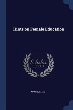portada Hints on Female Education (in English)