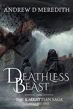portada Deathless Beast: Kallattian Saga, Volume one 