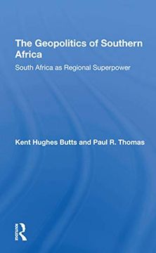 portada The Geopolitics of Southern Africa: South Africa as Regional Superpower (en Inglés)