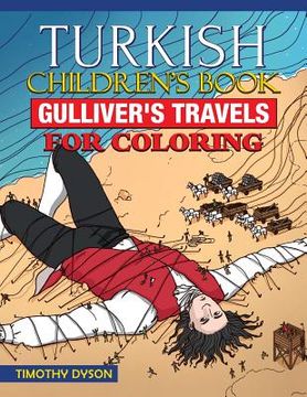 portada Turkish Children's Book: Gulliver's Travels for Coloring (en Inglés)