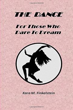 portada The Dance: For Those Who Dare to Dream