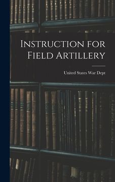 portada Instruction for Field Artillery