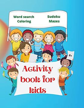 portada Activity Book for Kids: Amazing Activity Book for Kids 6+ | fun Kids Workbook | Word Search, Coloring Pages, Maze, Sudoku (en Inglés)