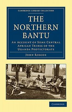 portada The Northern Bantu Paperback (Cambridge Library Collection - Anthropology) (en Inglés)