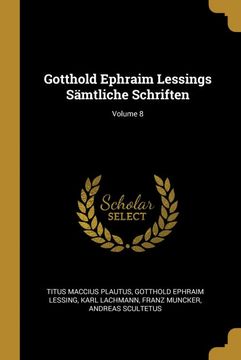 portada Gotthold Ephraim Lessings Sämtliche Schriften; Volume 8 (en Alemán)