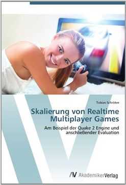 portada Skalierung von Realtime Multiplayer Games: Am Beispiel der Quake 2 Engine und anschließender Evaluation