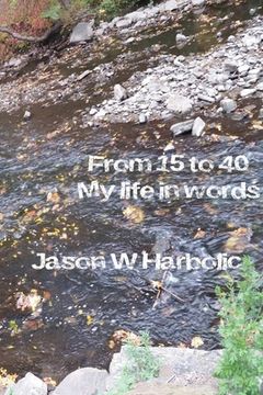 portada From 15 to 40, my Life in Words. (in English)