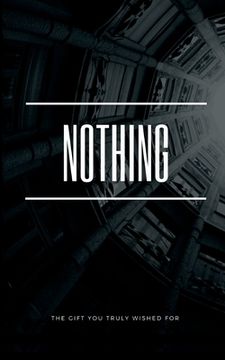 portada Nothing: The gift you truly wished for (en Inglés)