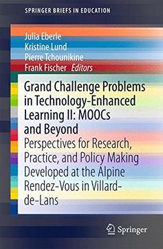 portada Grand Challenge Problems in Technology-Enhanced Learning ii: Moocs and Beyond: Perspectives for Research, Practice, and Policy Making Developed at the. Villard-De-Lans (Springerbriefs in Education) (en Inglés)