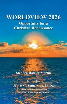 portada Worldview 2026: Opportunity for a Christian Renaissance (en Inglés)