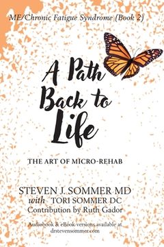 portada ME/CFS A Path Back to Life: The Art of Micro Rehab (en Inglés)