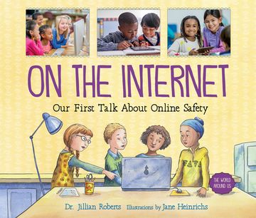 portada On the Internet: Our First Talk About Online Safety (The World Around us, 3) 
