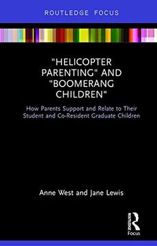 portada Helicopter Parenting and Boomerang Children: How Parents Support and Relate to Their Student and Co-Resident Graduate Children (en Inglés)