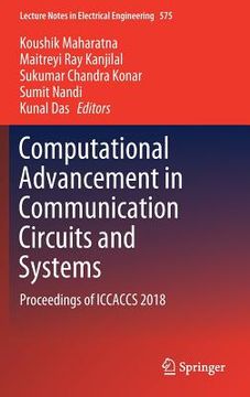 portada Computational Advancement in Communication Circuits and Systems: Proceedings of Iccaccs 2018 (en Inglés)
