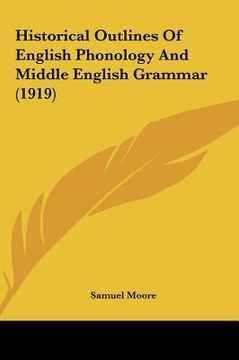 portada historical outlines of english phonology and middle english grammar (1919) (in English)