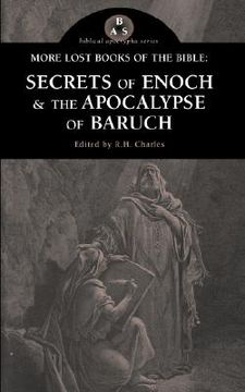 portada more lost books of the bible: the secrets of enoch & the apocalypse of baruch (in English)