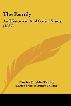 portada the family: an historical and social study (1887) (en Inglés)
