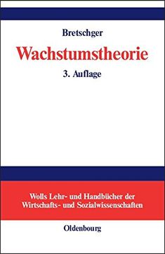 portada Wachstumstheorie (Wolls Lehr- Und Handbucher der Wirtschafts- Und Sozialwissen) (German Edition)