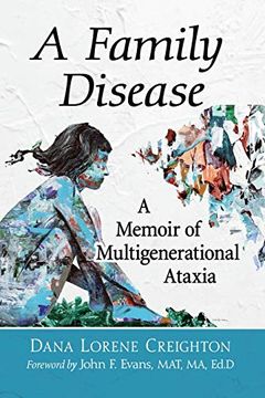 portada Family Disease: A Memoir of Multigenerational Ataxia (en Inglés)