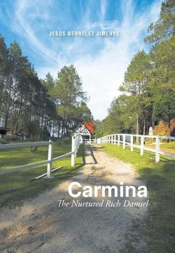 portada Carmina: The Nurtured Rich Damsel (en Inglés)