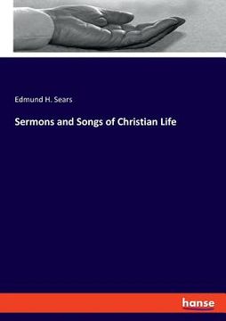 portada Sermons and Songs of Christian Life (en Inglés)