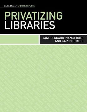 portada privatizing libraries