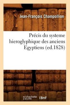 portada Précis Du Systeme Hieroglyphique Des Anciens Egyptiens (Ed.1828) (in French)