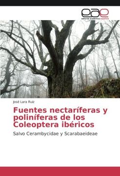 portada Fuentes nectaríferas y poliníferas de los Coleoptera ibéricos: Salvo Cerambycidae y Scarabaeideae (Spanish Edition)