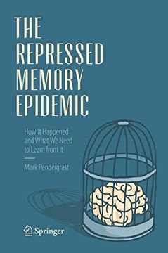 portada The Repressed Memory Epidemic: How It Happened and What We Need to Learn from It