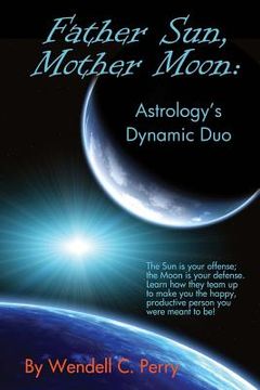 portada Father Sun, Mother Moon: Astrology's Dynamic Duo