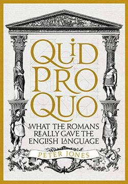 portada Quid Pro Quo: What the Romans Really Gave the English Language 
