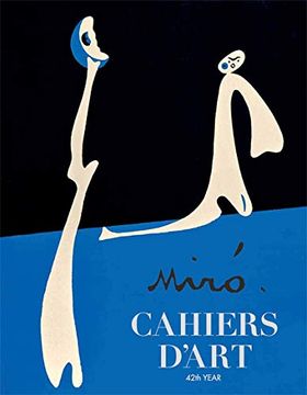 portada Cahiers d'Art: Miró: 42nd Year (en Inglés)
