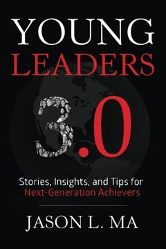 portada Young Leaders 3.0: Stories, Insights, and Tips for Next-Generation Achievers