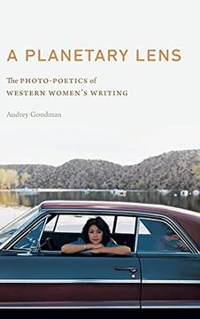 portada A Planetary Lens: The Photo-Poetics of Western Women'S Writing (Postwestern Horizons) (en Inglés)
