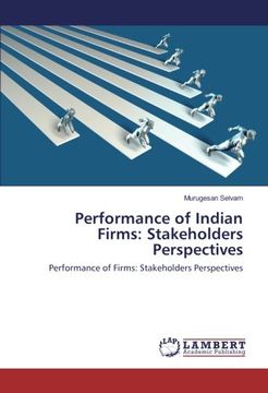 portada Performance of Indian Firms: Stakeholders Perspectives: Performance of Firms: Stakeholders Perspectives