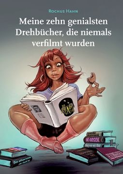 portada Meine 10 Genialsten Drehbã Â¼Cher, die Niemals Verfilmt Wurden (German Edition) [Soft Cover ] (en Alemán)