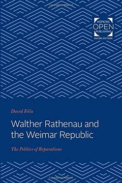 portada Walther Rathenau and the Weimar Republic: The Politics of Reparations (en Inglés)