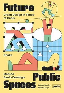 portada Future Public Spaces Urban Design in Times of Crisis (en Inglés)