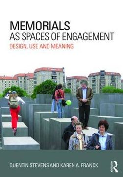 portada Memorials as Spaces of Engagement: Design, Use and Meaning