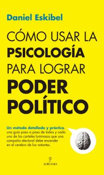 portada Como Usar la Psicologia Para Lograr Poder Politico (in Spanish)
