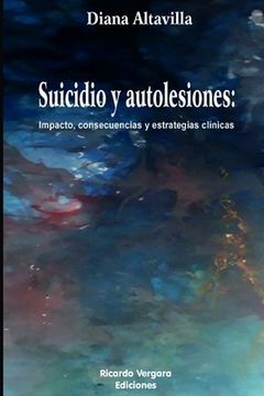 portada Suicidio y Autolesiones: Impacto, consecuencias y estrategias clínicas