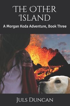 portada The Other Island: A Morgan Koda Adventure, Book Three (en Inglés)